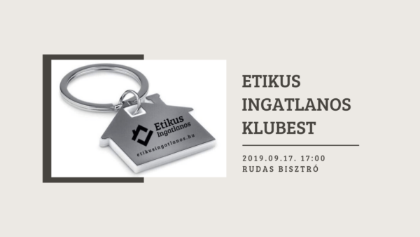 Read more about the article Zártkörű rendezvény: Etikus Ingatlanos Klubest 2019.09.17.