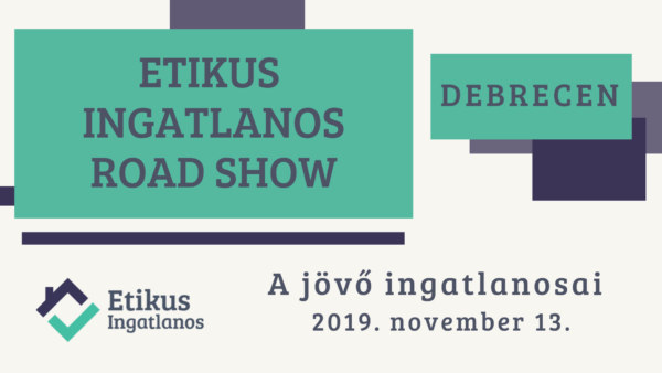 Read more about the article Etikus Ingatlanos RoadShow – 2019 november 13. – Debrecen