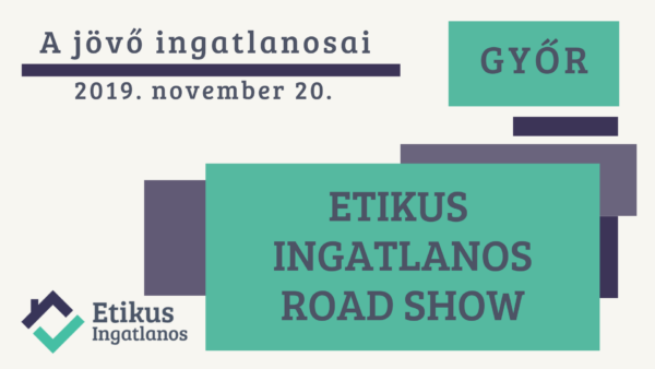 Read more about the article Etikus Ingatlanos RoadShow – 2019 november 20. – Győr