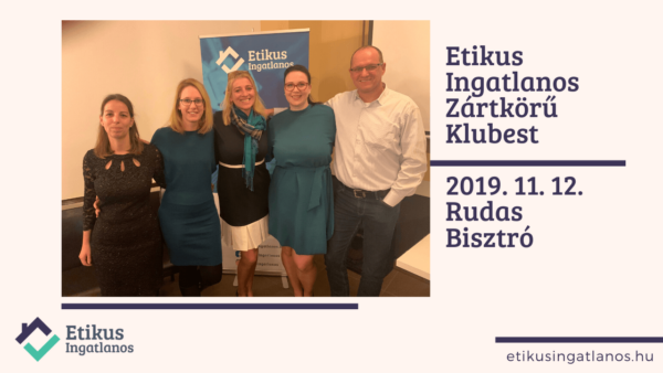 Read more about the article Zártkörű rendezvény: Etikus Ingatlanos Klubest 2019.11.12.