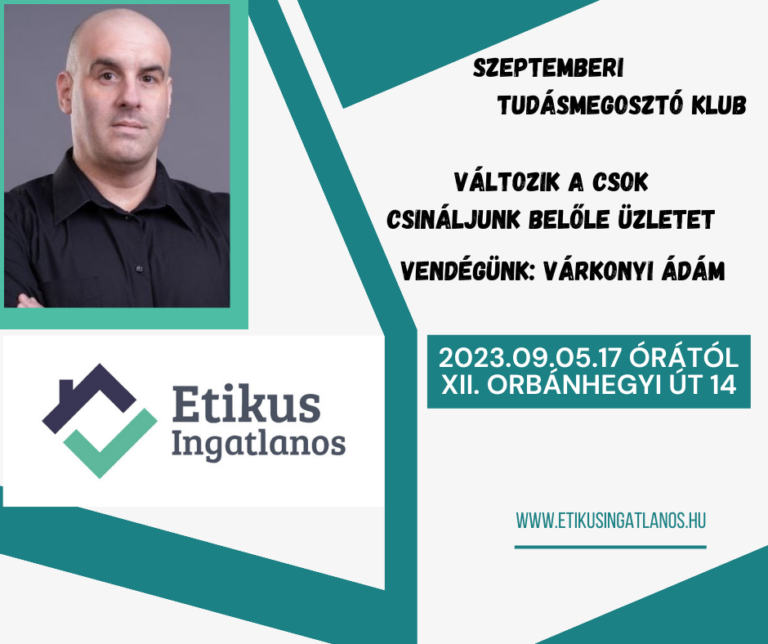 Read more about the article Zárt körű rendezvény: Etikus Ingatlanos Tudásmegosztó Klub 2023.09.05