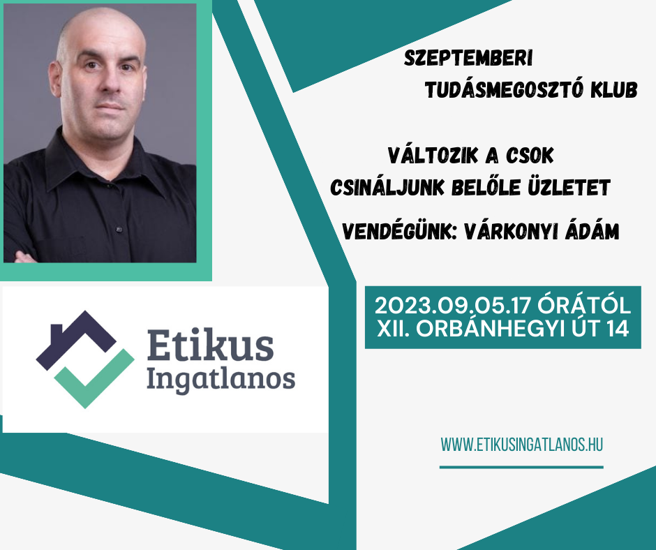 You are currently viewing Zárt körű rendezvény: Etikus Ingatlanos Tudásmegosztó Klub 2023.09.05