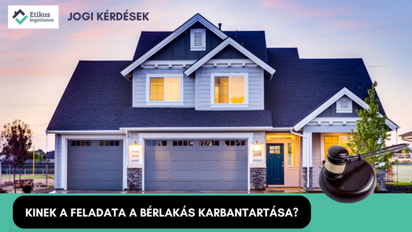 Read more about the article Kinek a feladata a bérlakás karbantartása?