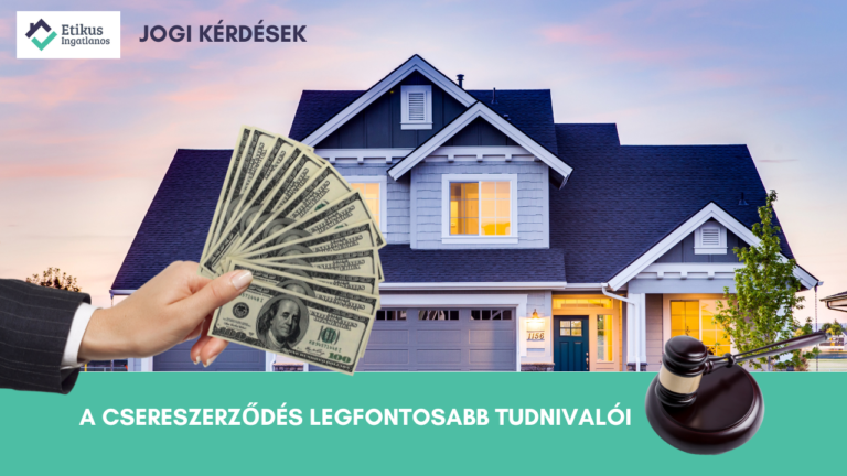 Read more about the article A csereszerződés legfontosabb tudnivalói