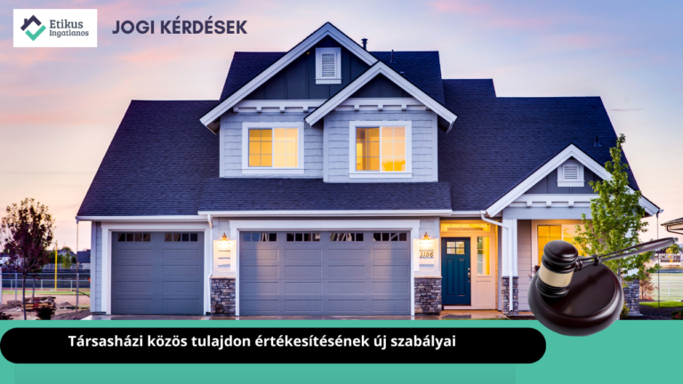 Read more about the article Melyek a társasházi közös tulajdon értékesítésének új szabályai?