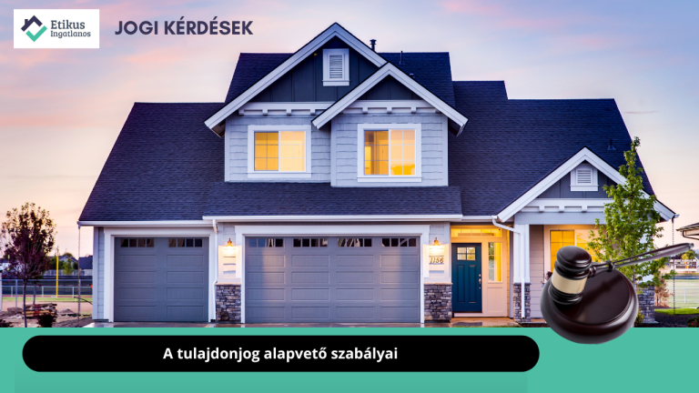 Read more about the article A tulajdonjog alapvető szabályai